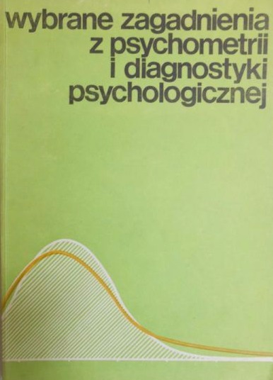 Wybrane Zagadnienia Z Psychometrii I Diagnostyki