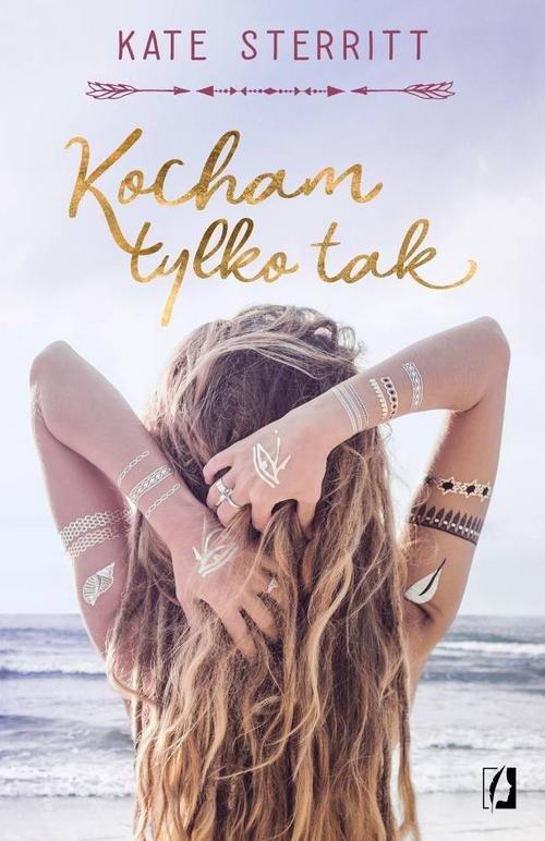 

Kocham tylko tak Kate Sterritt