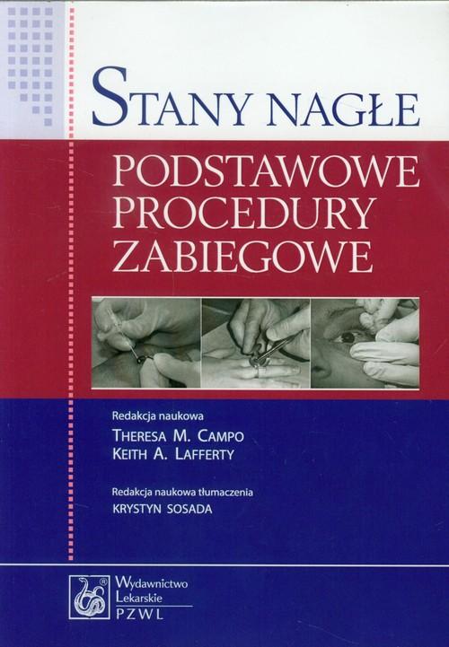 

Stany nagłe Podstawowe procedury zabiegowe