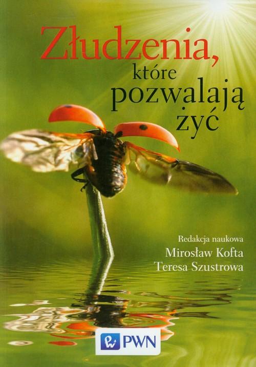 

Złudzenia które pozwalają żyć Kofta, Szustrowa