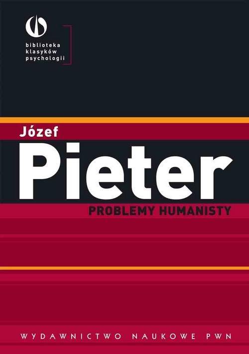 

Problemy humanisty Józef Pieter