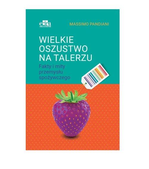 

Wielkie oszustwo na talerzu M. Pandiani