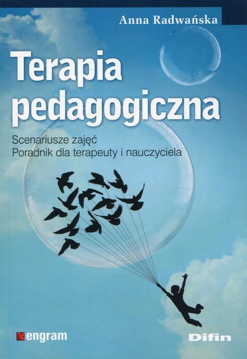 

Terapia pedagogiczna Scenariusze zajęć Radwańska