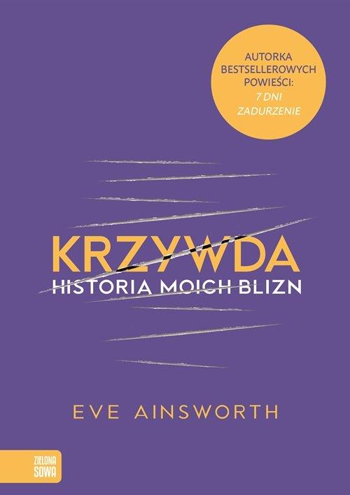 

Krzywda Historia moich blizn Eve Ainsworth
