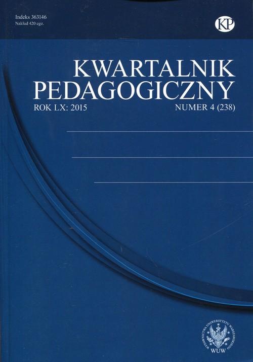 

Kwartalnik Pedagogiczny 2015 nr 4 (238)