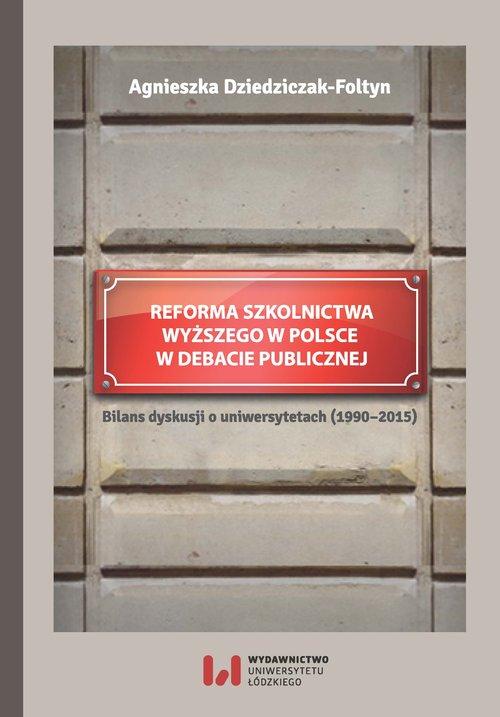 

Reforma szkolnictwa wyższego w Polsce w debacie pu