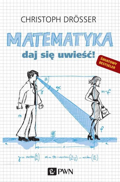 

Matematyka Daj się uwieść! Drosser Christoph