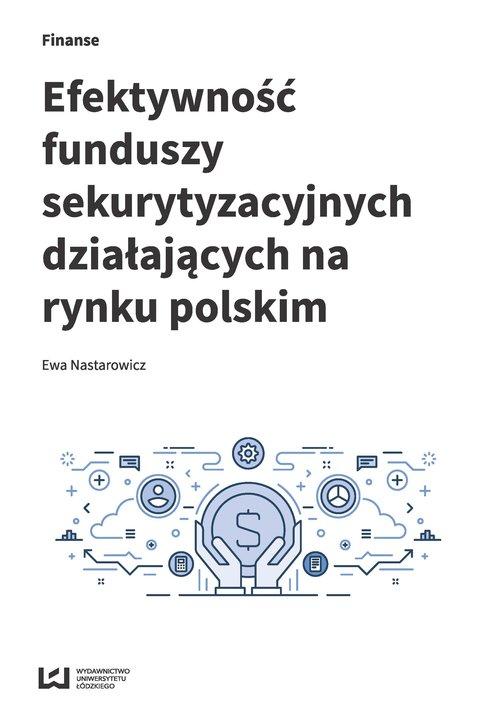 

Efektywność funduszy sekurytyzacyjnych Nastarowicz