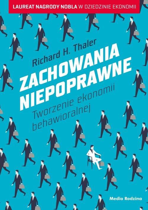 

Zachowania niepoprawne Richard H. Thaler