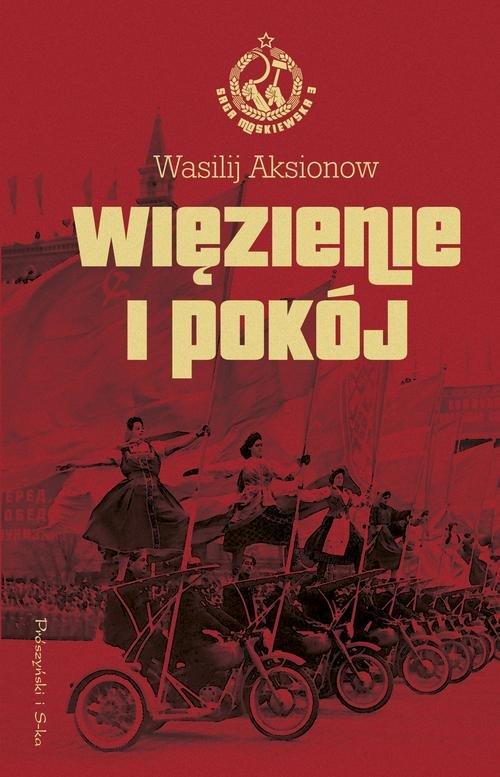 

Więzienie i pokój Wasilij Aksionow