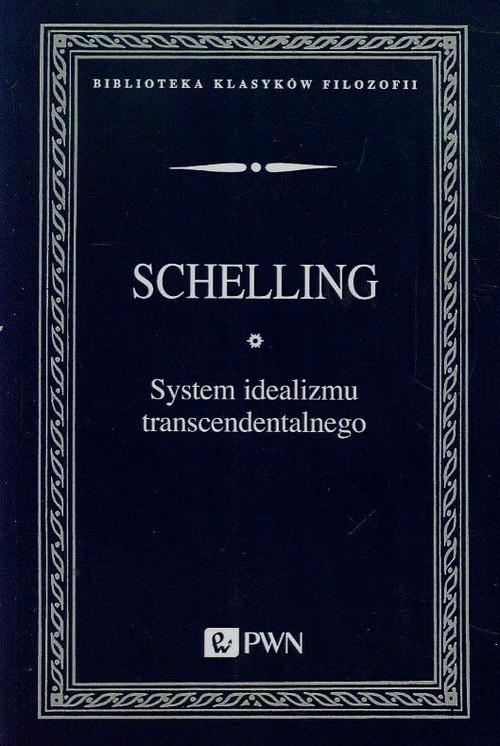 

System idealizmu transcendentalnego Schelling Frie
