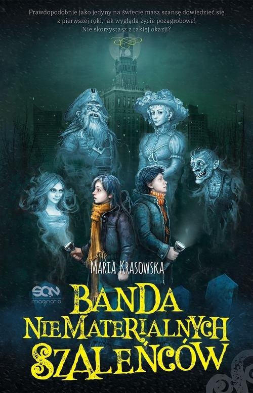 

Banda niematerialnych szaleńców Maria Krasowska