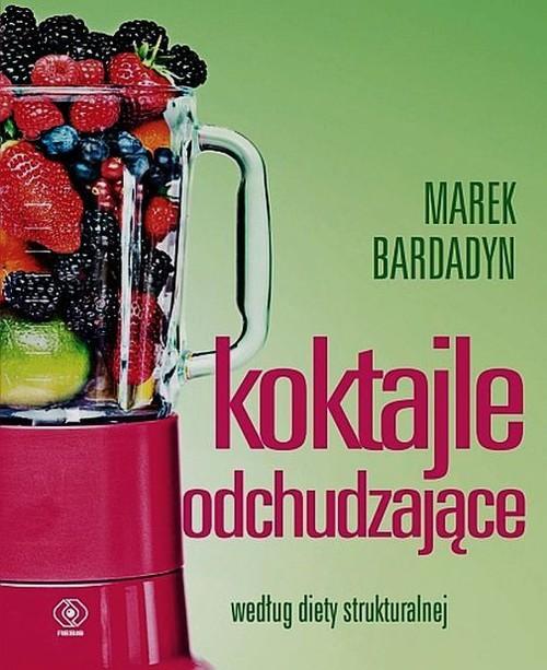 

Koktajle odchudzające według diety Bardadyn