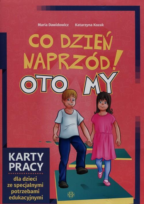 

Co dzień naprzód! Oto My. Kp dla dzieci ze specj.