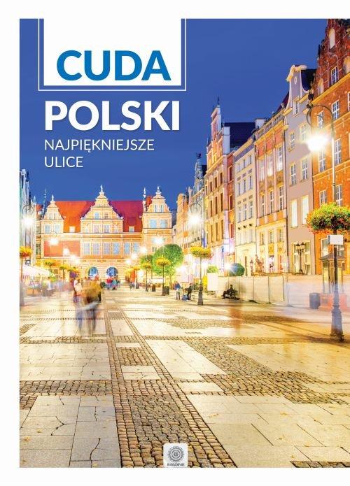 

Cuda Polski Najpiękniejsze ulice