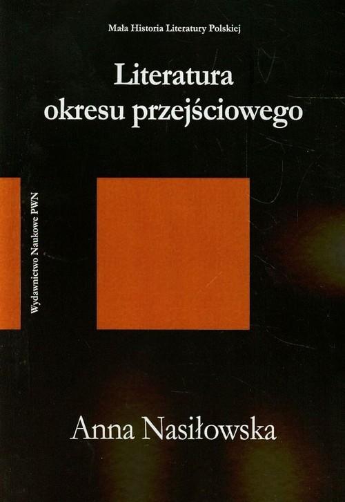 

Literatura okresu przejściowego 1975-1996 Nasiłows