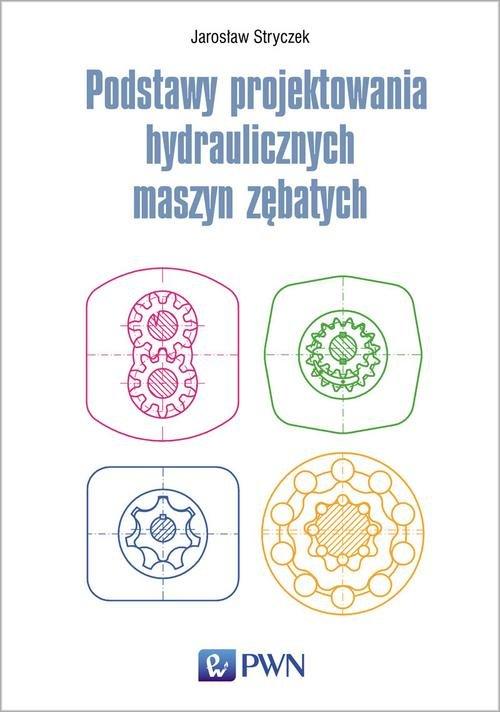 

Podstawy projektowania hydraulicznych maszyn