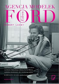 

Agencja modelek Eileen Ford Robert Lacey