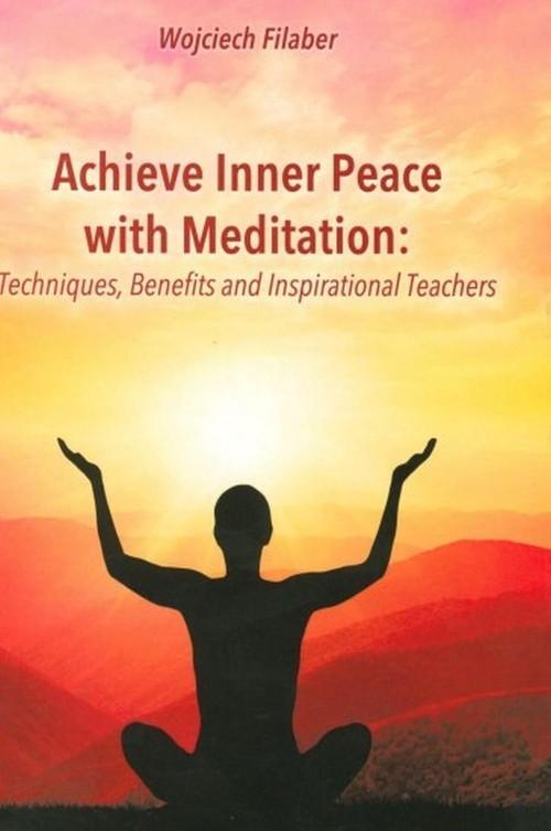 

Achive Inner Peace with Meditation Techniques, Ben