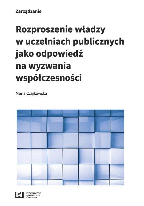 

Rozproszenie władzy w uczelniach... Czajkowska