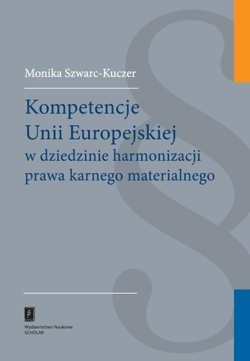 

Kompetencje Unii Europejskiej w dziedzinie Kuczer