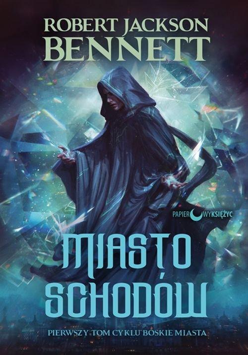 

Miasto schodów Robert Jackson Bennett