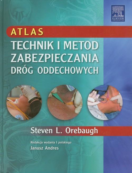 

Atlas technik i metod zabezpieczania dróg oddechow