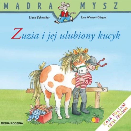 

Mądra Mysz Zuzia i jej ulubiony kucyk L. Schneider