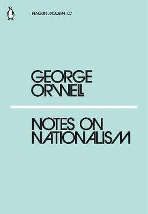 

Notes on Nationalism George Orwell