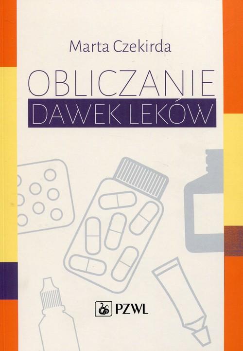 

Obliczanie dawek leków Marta Czekirda