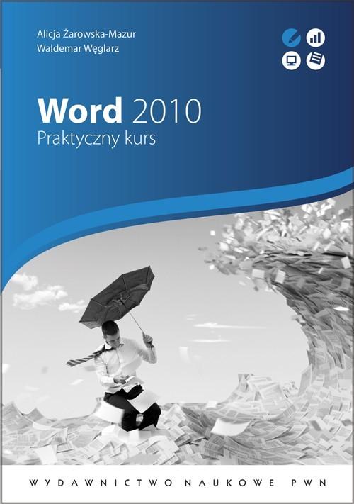 

Word 2010 Alicja Żarowska-Mazur, Waldemar Węglarz