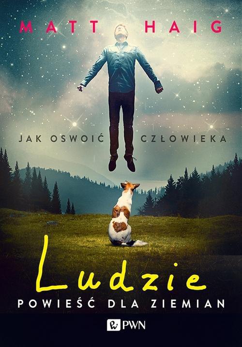 

Ludzie Powieść dla ziemian. Jak oswoić człowieka M
