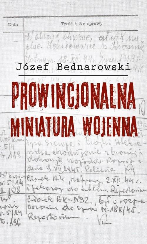 

Prowincjonalna miniatura wojenna Józef Bednarowski