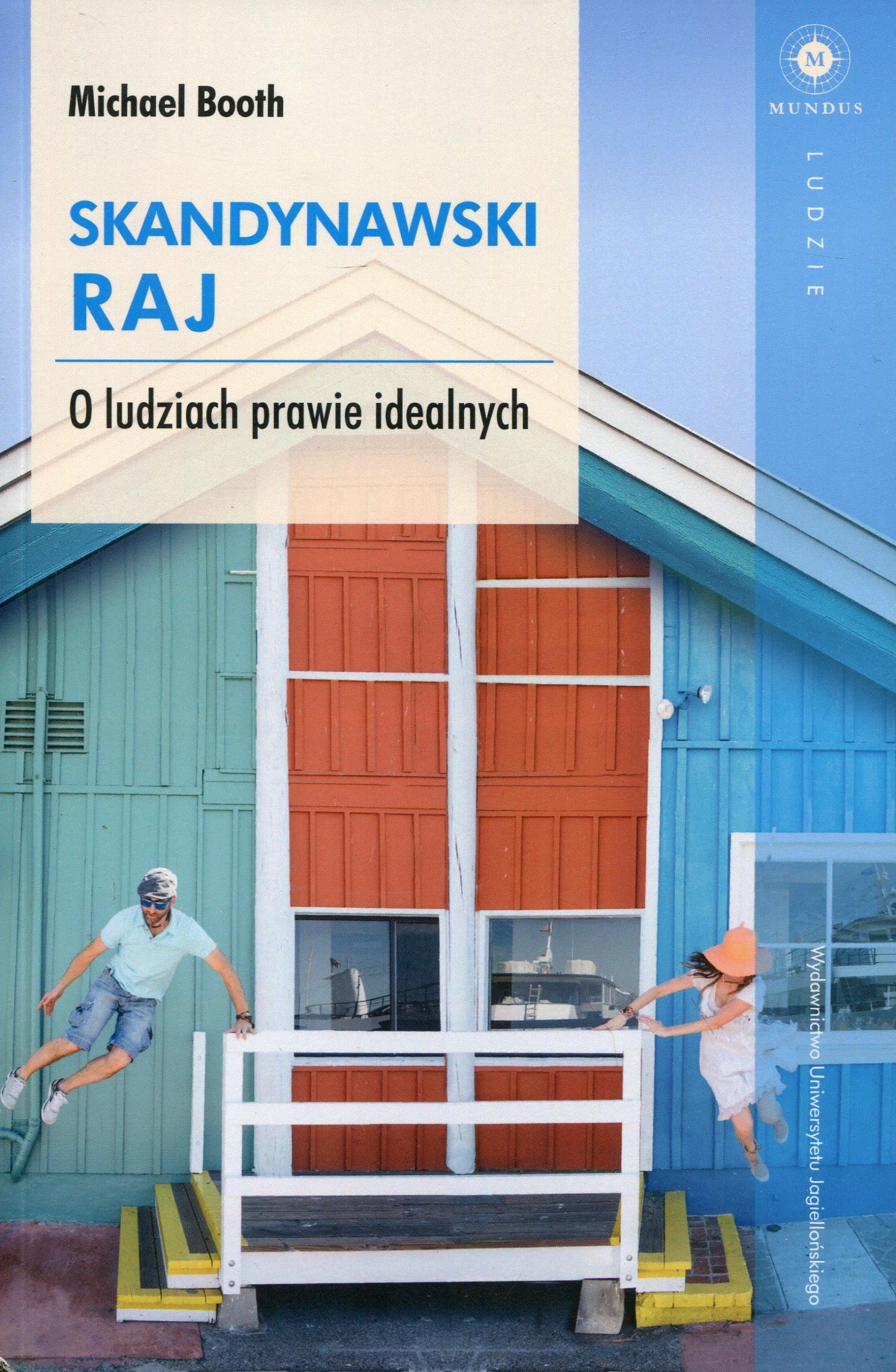 

Skandynawski raj. O ludziach prawie idealnych