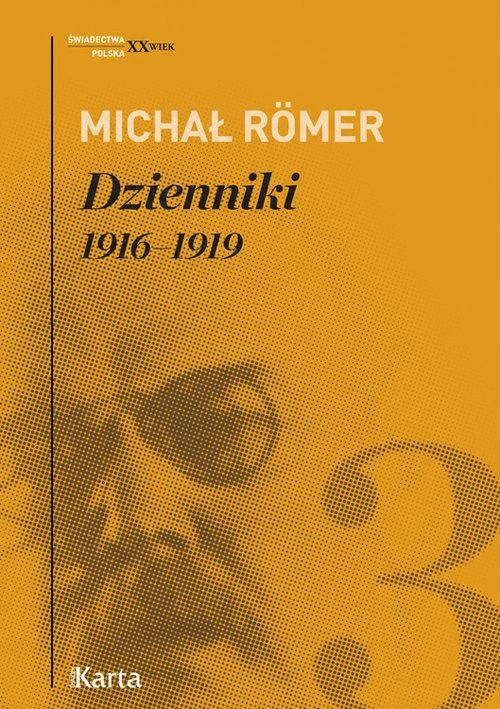 

Dzienniki Tom 3 1916-1919 Michał Römer