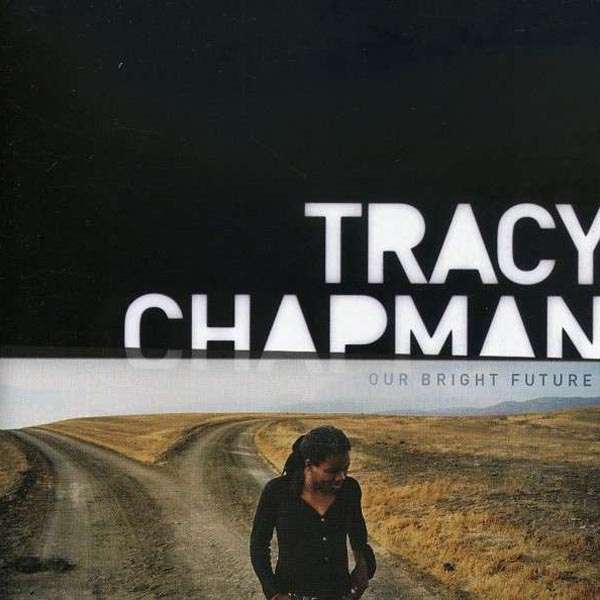 

Tracy Chapman Our Bright Future