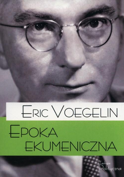 

Epoka ekumeniczna Eric Voegelin
