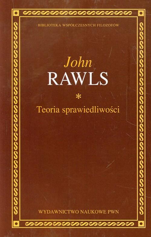 

Teoria sprawiedliwości John Rawls