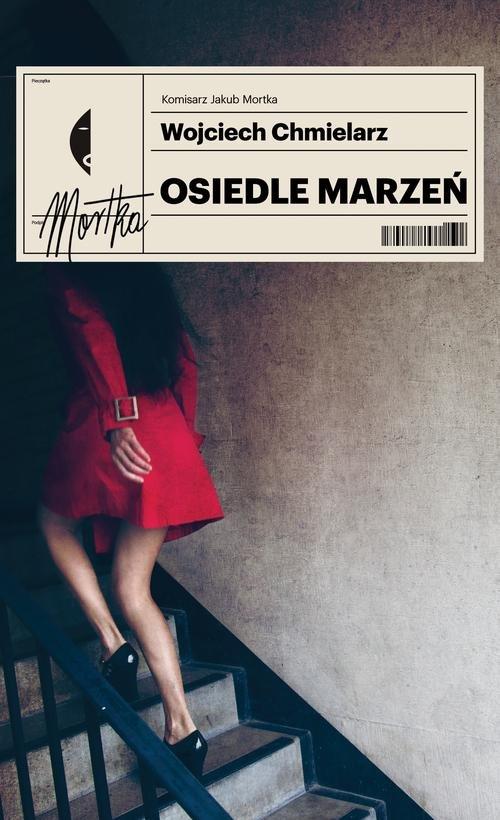 

Osiedle marzeń Wojciech Chmielarz Czarne