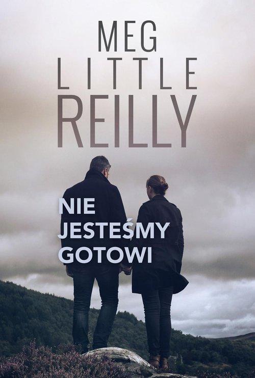 

Nie jesteśmy gotowi Reilly Meg Little