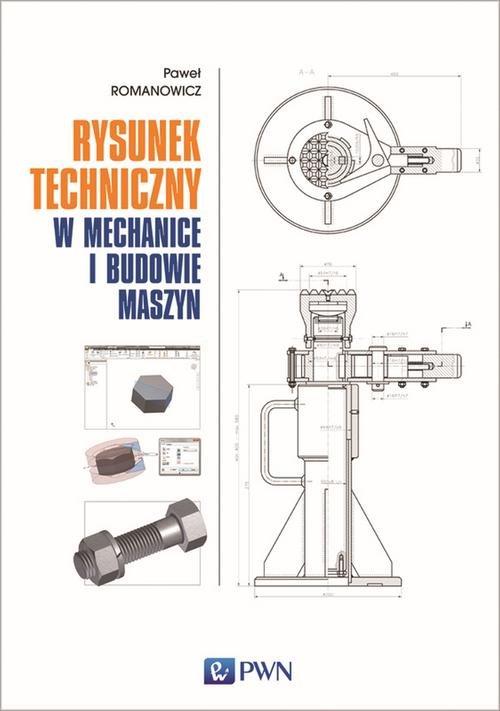 

Rysunek techniczny w mechanice i budowie maszyn