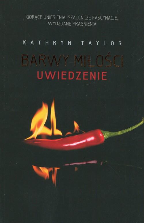 

Brawy miłości Uwiedzenie Kathryn Taylor