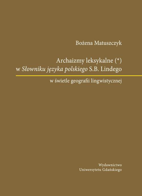 

Archaizmy leksykalne w Słowniku języka polskiego S