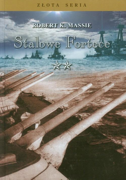 

Stalowe Fortece Tom 2 Massie Robert K.