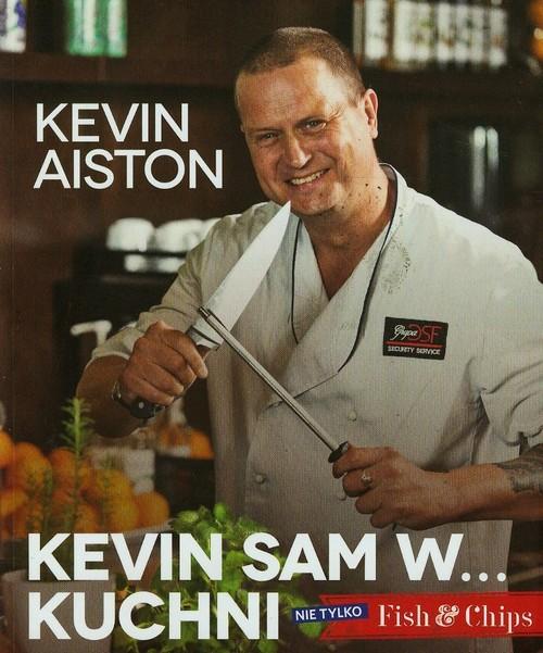 

Kevin sam w kuchni K. Aiston