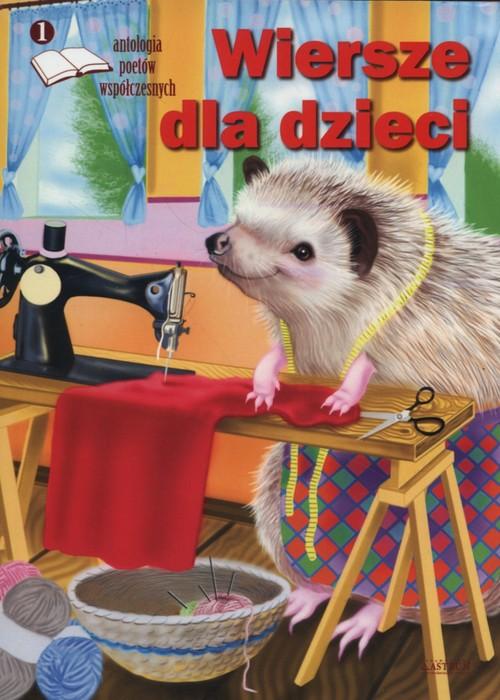 

Wiersze dla dzieci 1 Antologia poetów