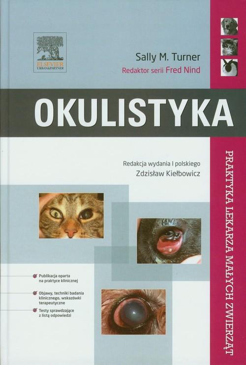 

Okulistyka Praktyka lekarza małych zwierząt Turner