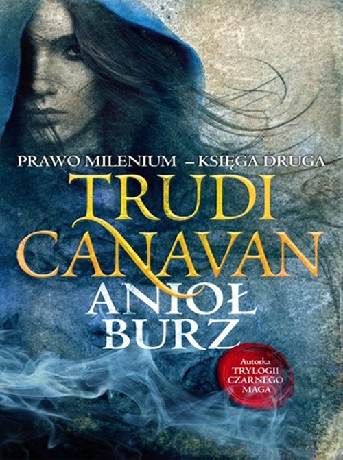 

Anioł burz Prawo Milenium II tw Trudi Canavan