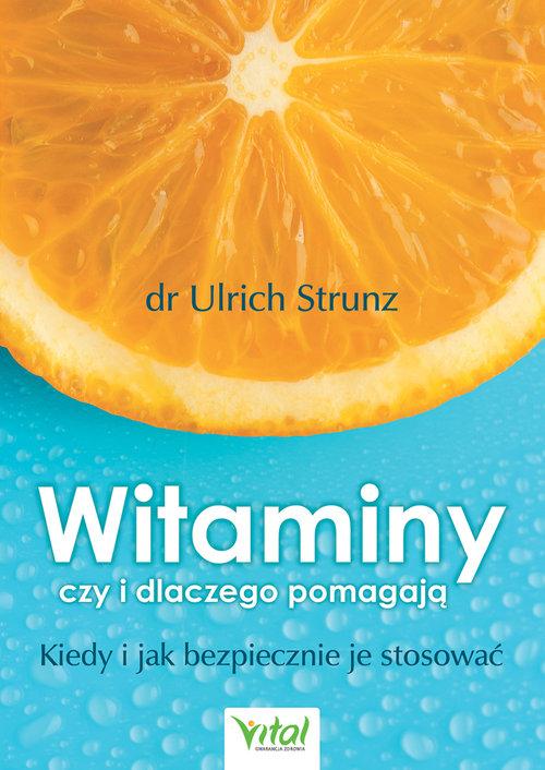 

Witaminy czy i dlaczego pomagają Ulrich Strunz