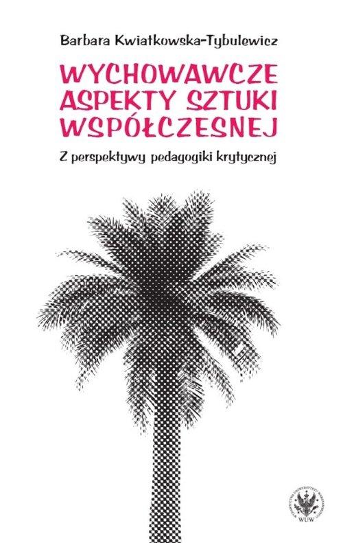 

Wychowawcze aspekty sztuki współczesnej Tybulewicz